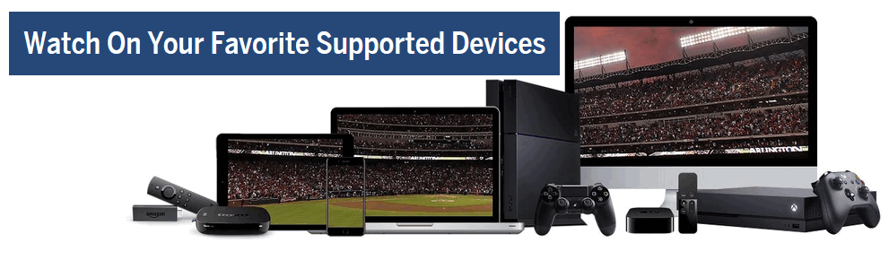 MLB TV supported devices